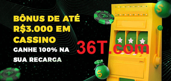 36t melhor bônus de depósito